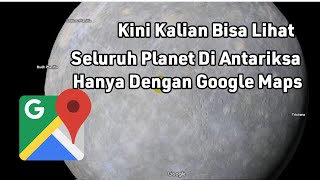 Dengan Google Maps Kita Bisa Melihat Semua Planet Di Antariksa Gini Caranya screenshot 5