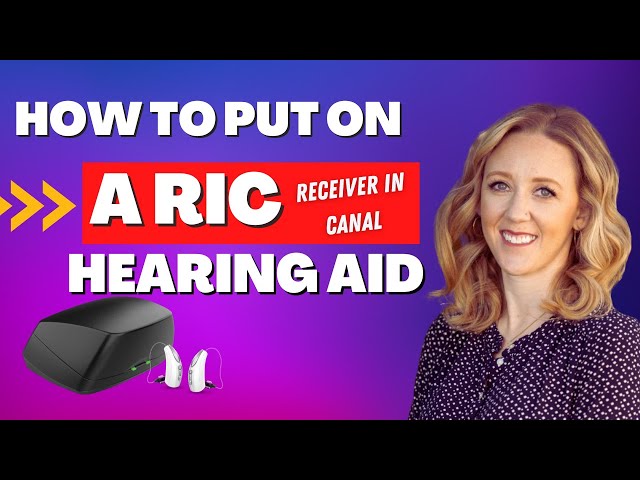 Putting On a RIC Hearing Aid in 4 Easy Steps