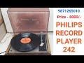Philips turntable electronic 242 price  8000 only contact no  9871265010