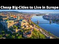 15 Cheap Big-Cities to Live in Europe (Less than $1,600/Month)