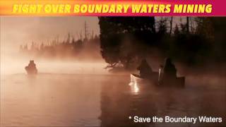 UPDATE: Legislative Battle Over Mining Minnesota's Boundary Waters