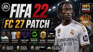 FIFA 22 PATCH FC 27 | FIFA 22 MODS FC 27 | Latest Squads | 2026/27