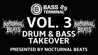 Bass Terminal 89 - Vol. 3: Drum & Bass Takeover- Presented By Nocturnal Beats