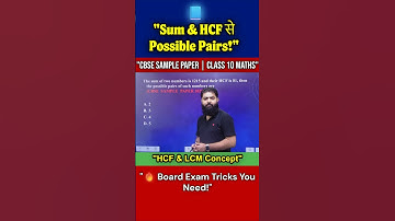 Board Exam Trick! 🚀 Find Possible Pairs from Sum & HCF | Class 10 Maths | CBSE 2025-26 | Firoz Sir