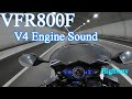 【VFR800F】V4エンジン音  VTEC ※ヘッドホンorイヤホン推奨 Earphones recommended
