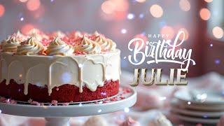 Happy Birthday Julie │ Happy Birthday Song