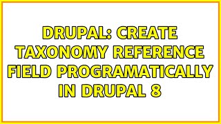 Drupal: Create taxonomy reference field programatically in Drupal 8