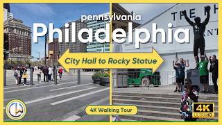 Philadelphia Cultural Walking Tour | City Hall to Rocky Steps via Love Park (4K, Ambient Sounds)