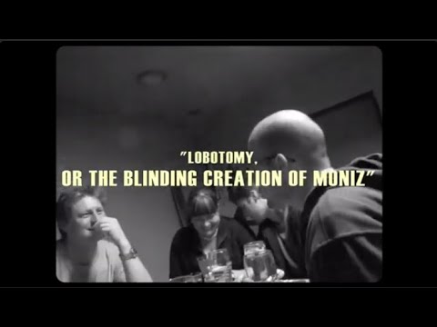 LOBOTOMY, OR THE BLINDING CREATION OF MONIZ | Teaser