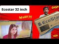 Ecostar led tv 32 inch 2021 || Ecostar 32 inch Latest Model