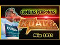 Grupo Kual * Super Mix De Cumbias Perronas