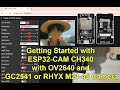 Getting Started with ESP32-CAM CH340 with OV2640 and GC2145 or RHYX M21-45 Camera