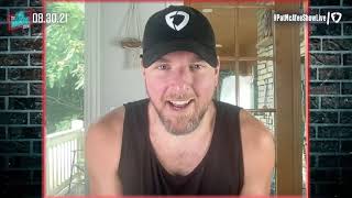 The Pat McAfee Show | Monday August 30th, 2021