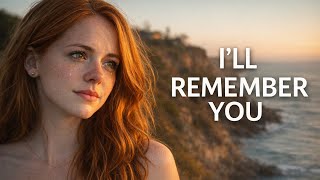 I’ll Remember You