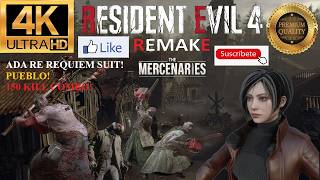 RE 4 REMAKE! MERCENARIOS! ADA RE REQUIEM SUIT! PUEBLO! 4K UHD!