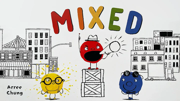 Mixed  An Inspiring Story About Color  By Arree Ch...