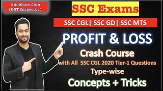 Profit and Loss crash Course with all SSC CGL 2020-2021 Tier 1 Questions
