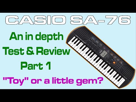 Casio SA-76 in depth Test & Review (Part 1 of 4)