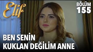 Ben Senin Kuklan Değilim Anne Elif 155.