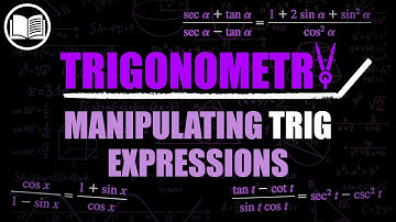 Manipulating Trig Expressions