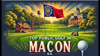 Top Public Golf in Macon, GA