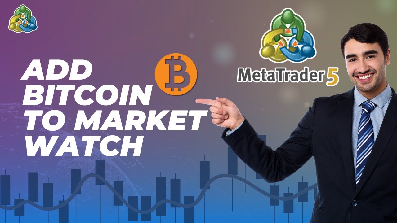 How to Add Bitcoin to Market Watch in MetaTrader5 | Easy Guide 2026