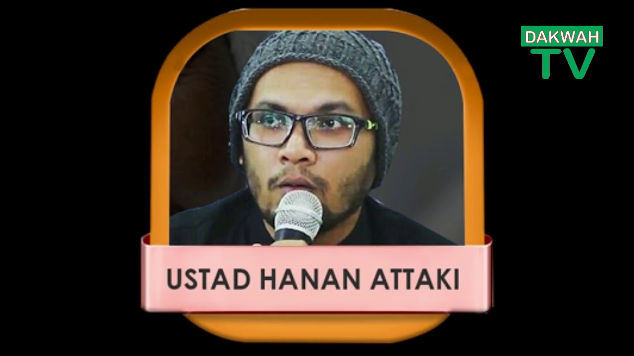 Bagaimana cara kita memperbaiki diri | Ust.Hanan Hattaki |