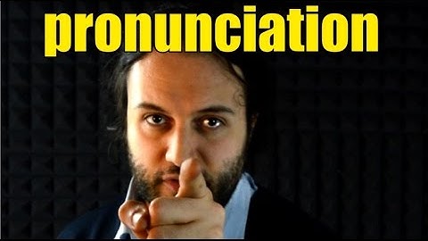 How To Improve Your Pronunciation - Foreign Language Studies