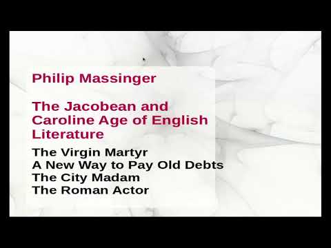 Philip Massinger A New Way to Repay Old Debts| The City Madam| The Roman Actor Summary