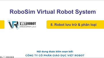 Bài 8 I Robot Lưu trữ phân loại I Robosim I Viet Robot Education