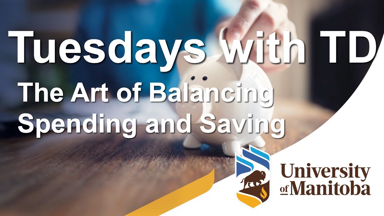 Tuesdays with TD: The art of balancing spending and saving