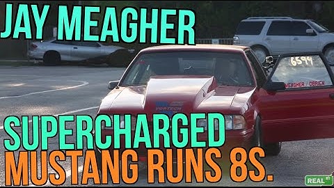 Jay Meagher Real Street Performance Supercharged Mustang 5 Speed Runs 8s MIR WCF
