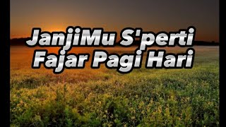 Download lagu JanjiMu S'perti Fajar Pagi Hari - Lirik Lagu
