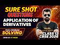 Application of Derivatives | Sure Shot Questions For Class 12 | Maths | CBSE 2026 🔥 Shimon Sir