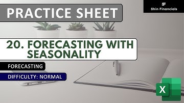 [Practice Sheets] 20. Forecasting with Seasonality