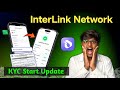 Interlink Network New Update | KYC Process Started!