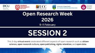 Session 2 Open Research Week Ireland, 2026