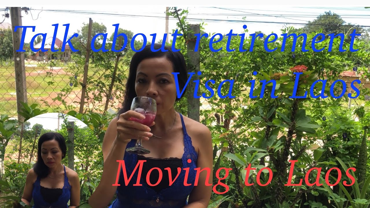 ep-5-retirement-visa-in-laos-youtube