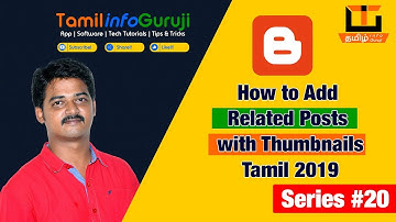 Blogger Tutorial for Beginners 2019 Tamil - How to Add Related Posts with Thumbnails  - Series 20