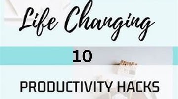 "10 Life-Changing Productivity Hacks for Busy Professionals"
