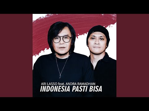 Indonesia Pasti Bisa - Ari Lasso