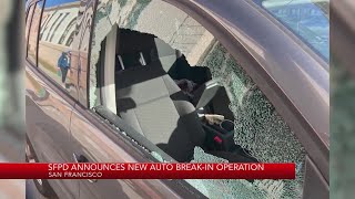 San Francisco Police Chief launches crackdown on auto burglars