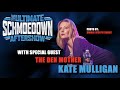 Kate Mulligan on Drafting The Den, Her Korruption Trade and More - The Ultimate Schmoedown AfterShow