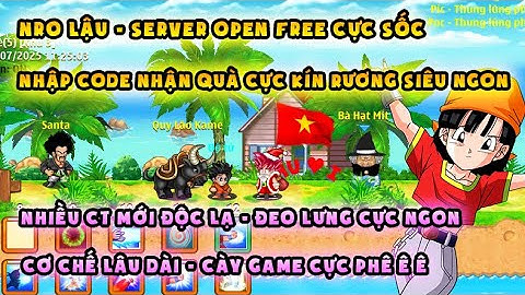 NRO LẬU | sv open free code nhận quà kín rương, cơ chế ngon | Cày siêu phê, CT mới độc lạ