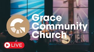 August 16th 2026 Livestream Grace Community Church Chico