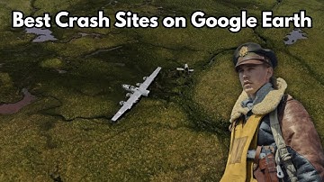 The Best Unknown Plane Crash Sites | Google Earth Pro