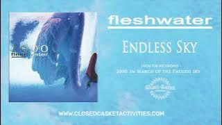 Fleshwater  - Endless Sky