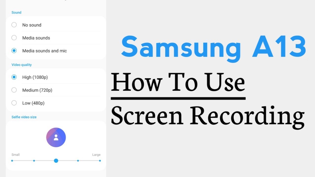how to screen record on android samsung a13