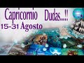 ❤️ CAPRICORNIO ♑️ ALGO LE HIZO SENTIR DUDAS Y ESTA ES LA RAZÓN... AMOR del 15 al 31 AGOSTO 2021