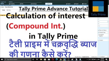 Calculation of Compound Interest in Tally Prime (हिंदी)| How to Calculate Compound interest in Tally